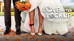 Love After Lockup thumbnail